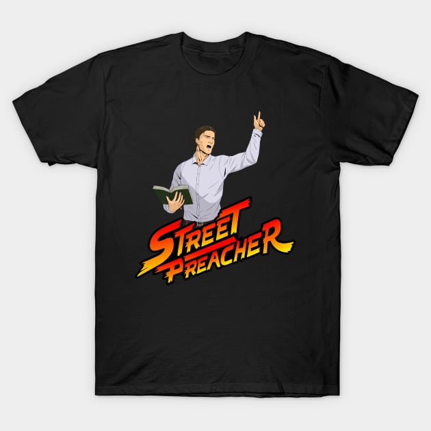 Street Preacher T-Shirt by CalledandChosenApparel